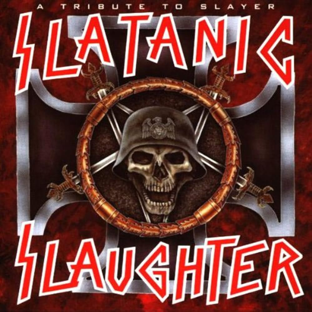Slatanic Slaughter: A Tribute To Slayer Vol. I